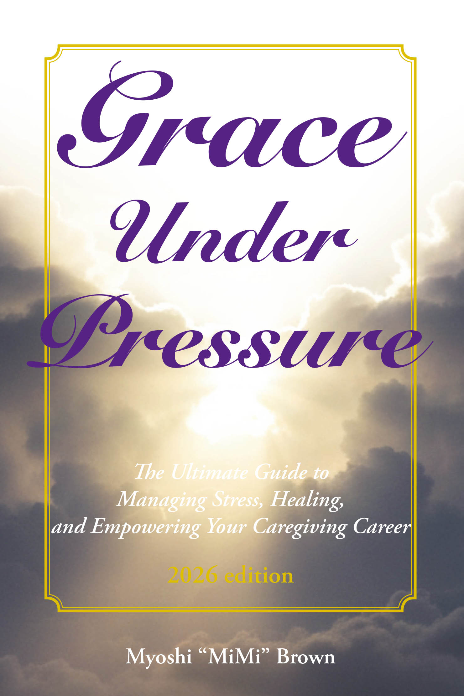 Grace Under Pressure 2026 Edition Cover Image