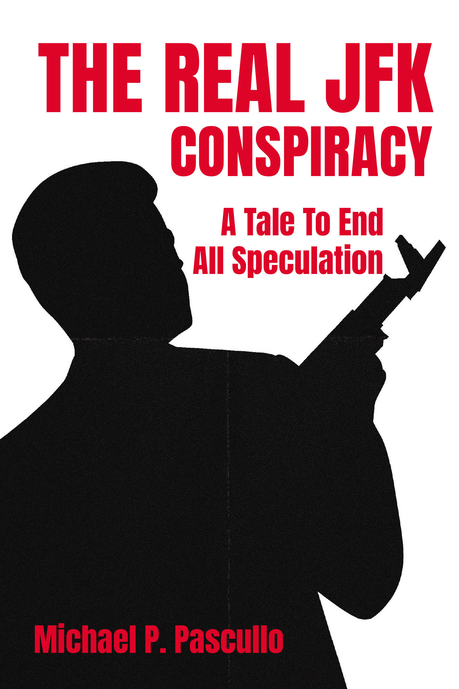 The Real JFK Conspiracy Cover Image