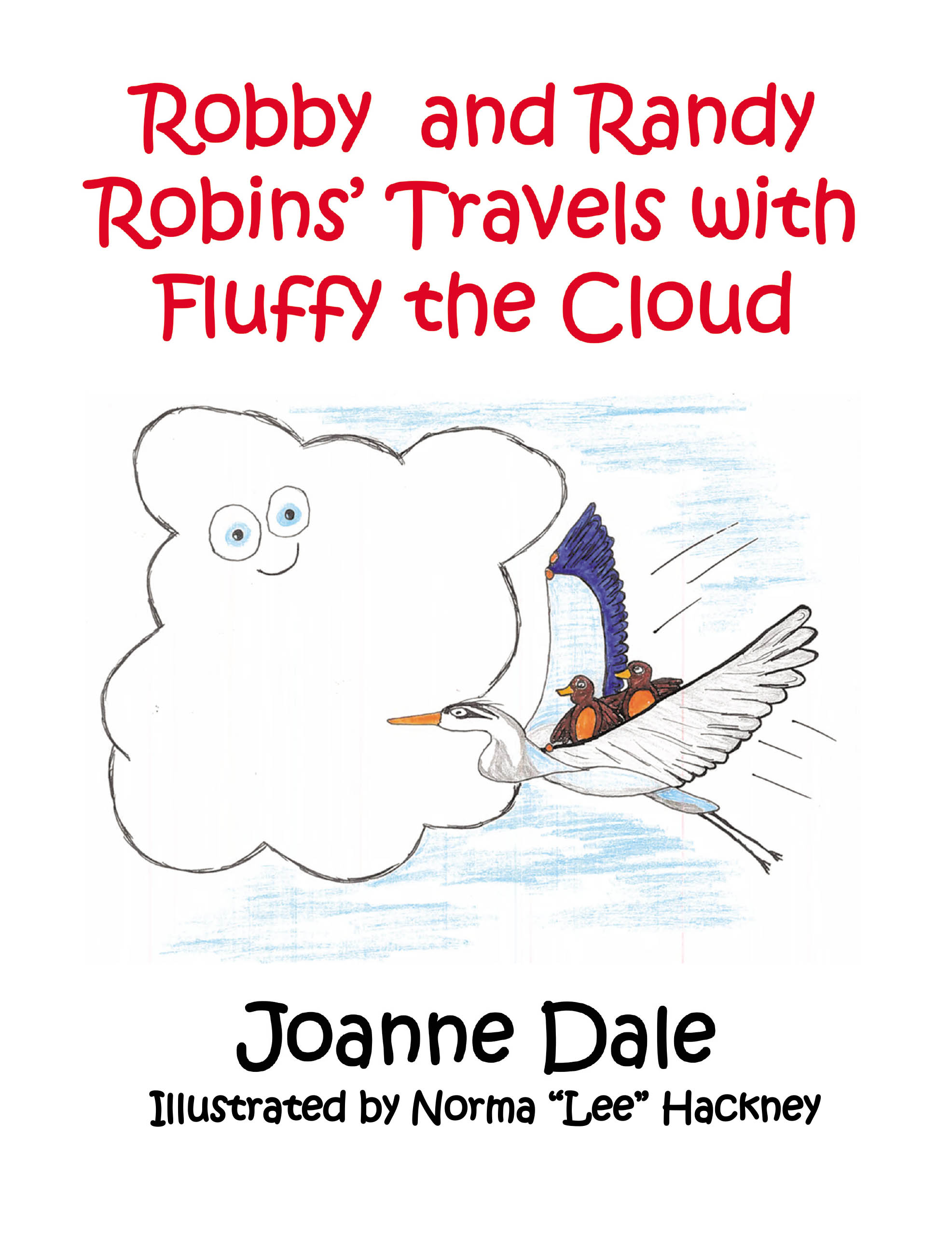 Robby and Randy Robins' Travels with Fluffy the Cloud Cover Image